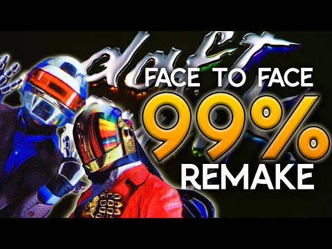 FACE TO FACE (Daft Punk) ~99% REMAKE