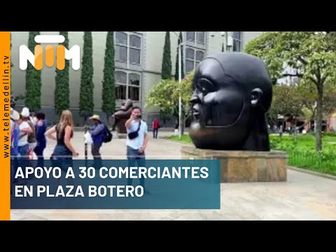 Apoyo a 30 comerciantes en Plaza Botero - Telemedellín