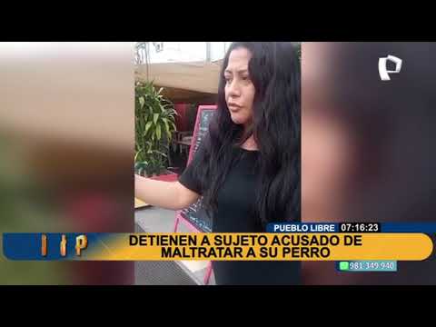 Pueblo Libre: detienen a sujeto acusado de maltratar a su perrito en un restaurante