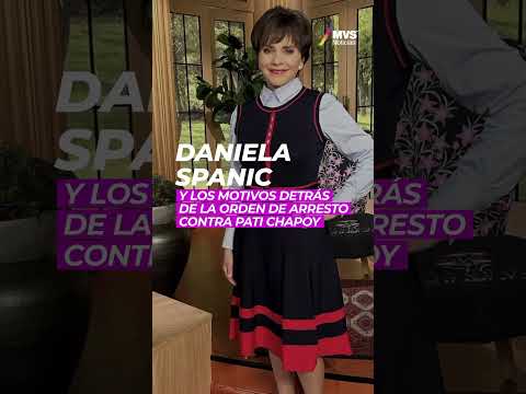 Daniela Spanic y la polémica orden de arresto con Pati Chapoy #ultimahora #mvsnoticias #patichapoy