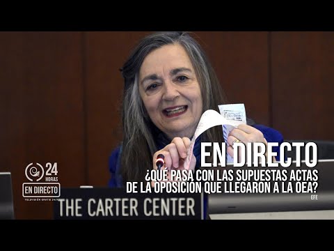 EN DIRECTO I ¿Qué pasa con supuestas actas opositoras que llegaron a OEA a través del Centro Carter?