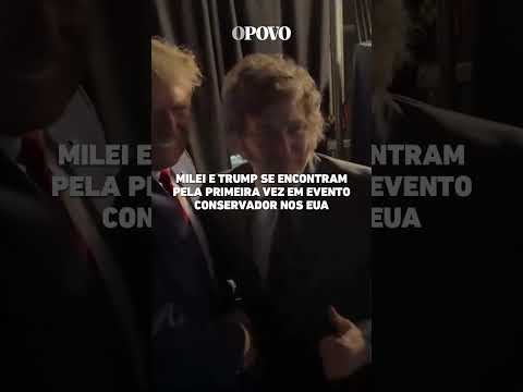 Trump e Milei se encontram pela primeira vez em evento conservador nos EUA #shorts