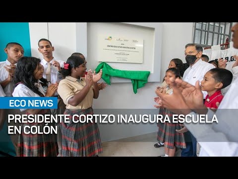 Presidente Cortizo inaugura escuela en Colón en inicio de clases 2024  | #EcoNews