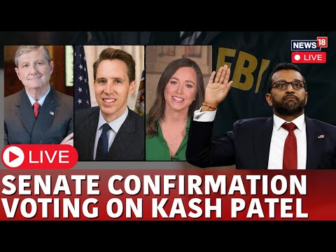 Kash Patel Confirmation Hearing LIVE | Donald Trump | Kash Patel Wins Senate Vote | FBI Chief | N18G