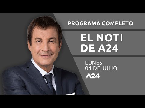 Juró Batakis + Reunión CGT + Carlos De Angelis +Pablo Romá #ElNotiA24 I PROGRAMA COMPLETO 04/07/2022