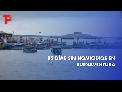 85 días sin homicidios en Buenaventura | 08.12.2022 | TP Noticia