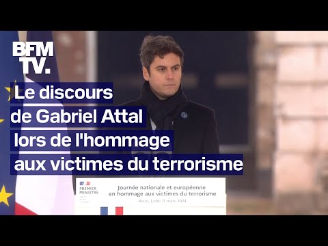 Le discours de Gabriel Attal lors de la cérémonie d'hommage aux victimes du terrorisme