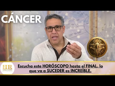 CÁNCER:Escucha este HORÓSCOPO hasta el FINAL, lo que va a SUCEDER es INCREÍBLE