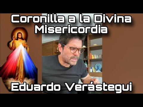 Coronilla a la Divina Misericordia con Eduardo Verástegui EN VIVO - Miércoles 8 de Mayo, 2024.