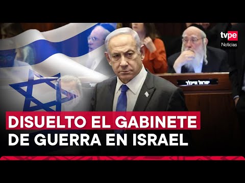 Benjamín Netanyahu disuelve el gabinete de guerra, según un funcionario israelí