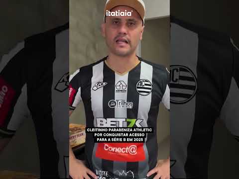 CLEITINHO PARABENIZA ATHLETIC PELA VAGA CONQUISTADA NA SÉRIE B