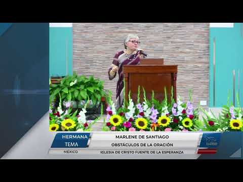 Obstáculos de la oración - Hermana Marlene Velasco de Santiago