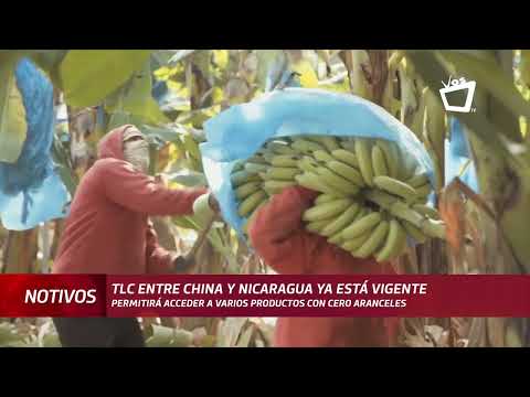 Tratado de Libre Comercio entre Nicaragua y China ya está vigente