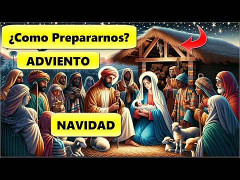 ADVIENTO ¿Cómo Prepararse para la NAVIDAD? el Pesebre/ Xavier Ayral #podcast