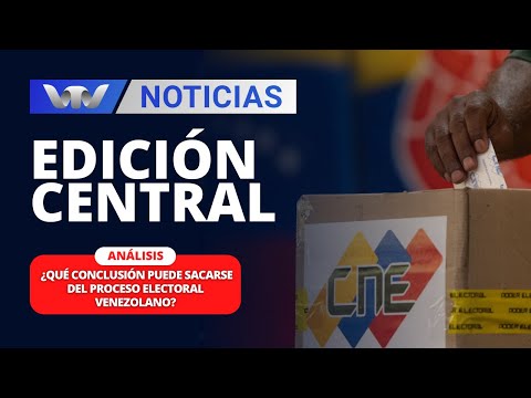 Edición Central 27/03 |  ¿Qué conclusión puede sacarse del proceso electoral venezolano?