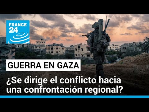 ¿Hacia una confrontación regional?: los temores sobre una escalada del conflicto en Gaza