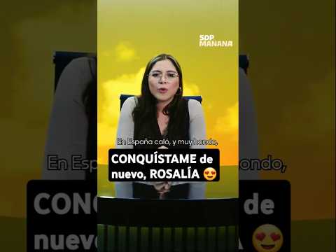 La ROSALÍA , en lugar del rey FELIPE de ESPAÑA , en SDPmañana, con ESTEFANÍA VELOZ ?