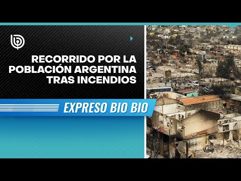 Recorremos la población Argentina, afectada tras los incendios en Valparaíso