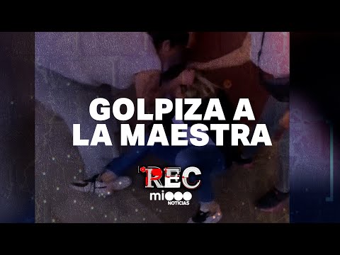 GOLPIZA A LA MAESTRA - PRENDEN FUEGO TODO - #REC