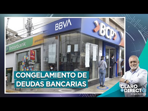 Congelamiento de deudas bancarias - Claro y Directo con Augusto Álvarez Rodrich