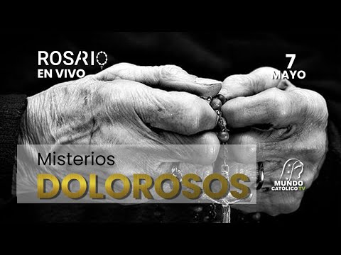 Santo rosario del martes 7 de mayo del 2024