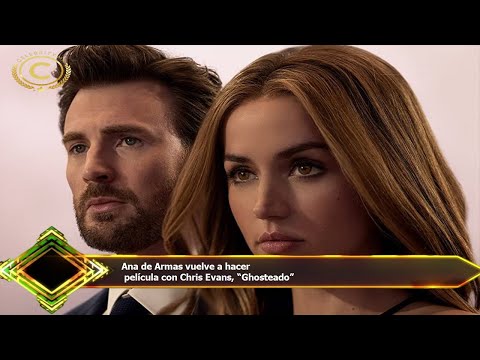 Ana de Armas vuelve a hacer  película con Chris Evans, “Ghosteado”