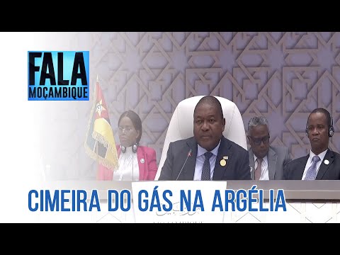 Filipe Nyusi participa da Cimeira do gás na Argélia @PortalFM24