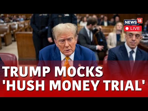 Donald Trump LIVE News | Former US President Mocks Hush Money Trial | Hush Money Trial LIVE | N18L