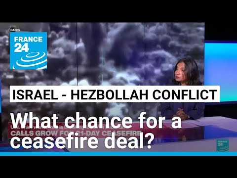 What chance for a deal as US, France and allies call for Israel-Lebanon ceasefire? • FRANCE 24