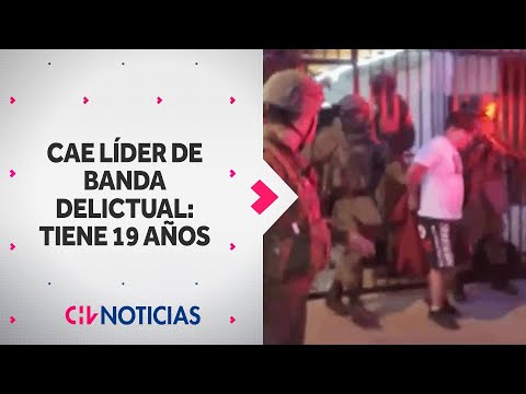 TIENE 19 AÑOS: Capturan a líder de peligrosa banda dedicada a encerronas - CHV Noticias