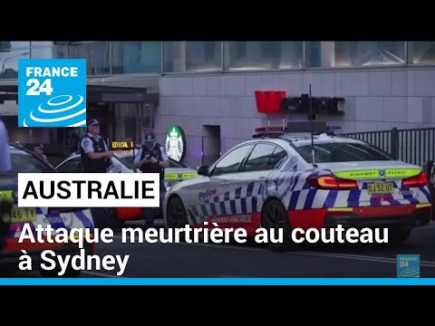 Australie : attaque meurtrière au couteau dans un centre commercial de Sydney • FRANCE 24