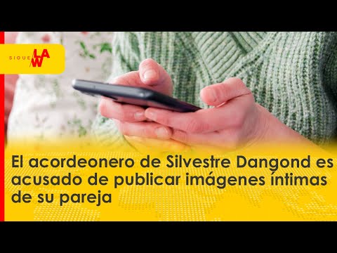 Acordeonero de Silvestre Dangond es acusado de publicar imágenes íntimas de su pareja