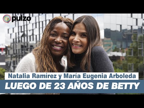 El reencuentro entre Natalia Ramírez y María Eugenia Arboleda, actrices de 'Betty', luego de 23 años