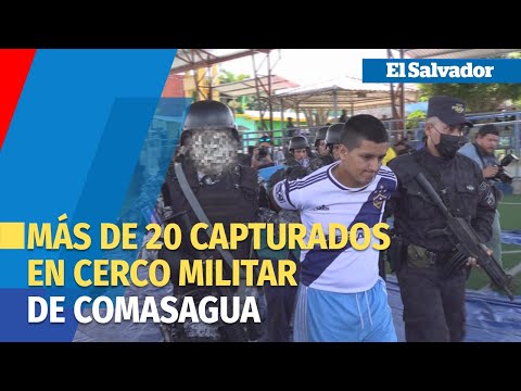 Van 26 capturados en el cerco militar en Comasagua