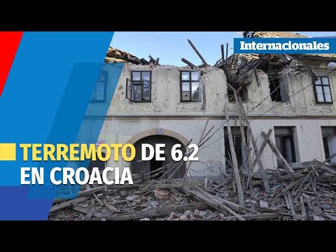 Sismo de 6.2 deja varios fallecidos, decenas de heridos y daños estructurales en Croacia