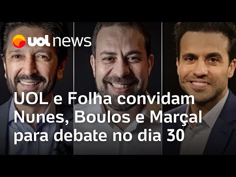 UOL e Folha convidam Nunes, Boulos e Marçal para debate no dia 30 de setembro