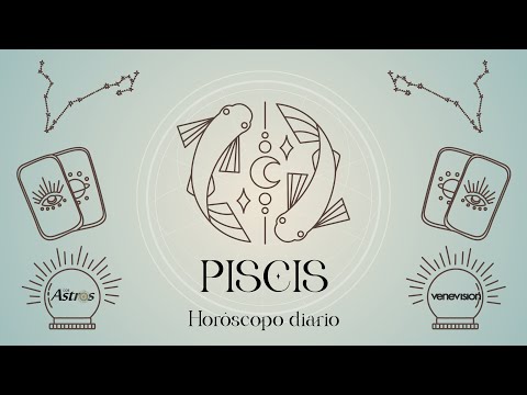 Piscis - 24_04_2024 - Los Astros