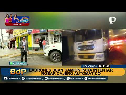 Usan camión para robar un cajero automático en Los Olivos
