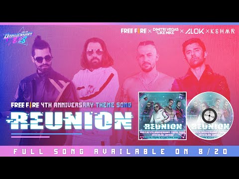 Reunion (Free Fire 4th Anniversary Theme Song) by Dimitri Vegas and Like Mike x ALOK x KSHMR | Tease