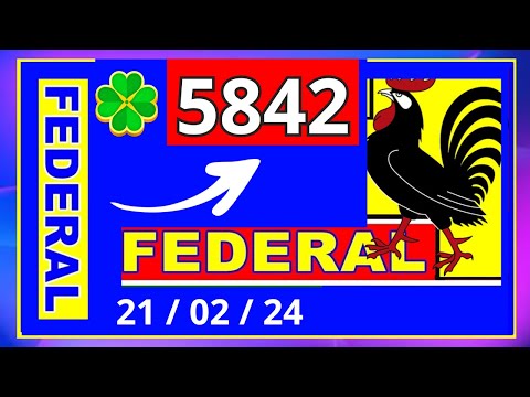 Federal 5842 - Resultado do Jogo do Bicho das 19 horas pela Loteria Federal Federal 5842