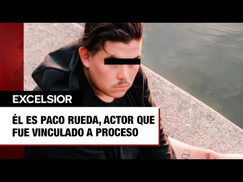 E?l es Paco Rueda, actor que fue vinculado a proceso