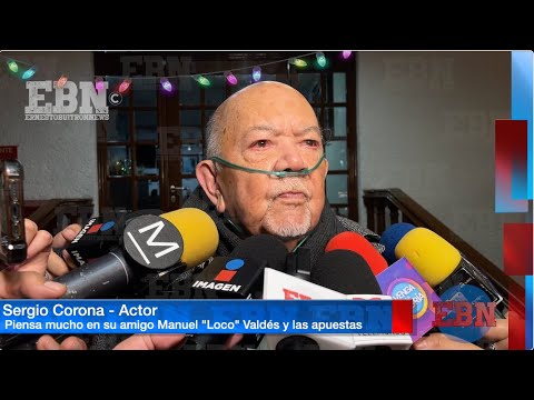 SERGIO CORONA recuerda con mucho cariño a su gran amigo MANUEL LOCO VALDÈS quien murió hace años