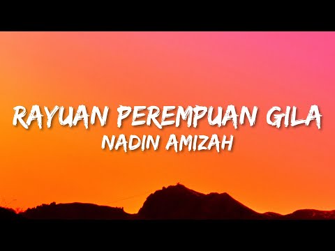 Nadin Amizah - Rayuan Perempuan Gila (Lyrics)
