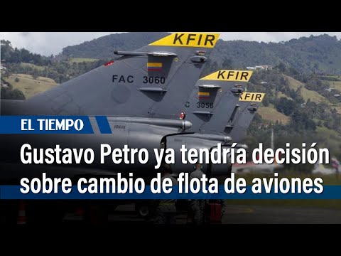 Gobierno de Petro ya tendría decisión sobre cambio de flota de aviones Kfir por seguridad nacional