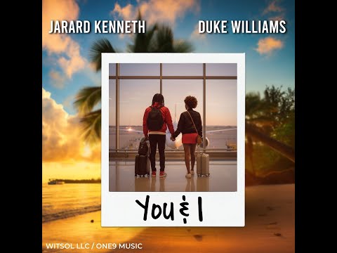 Jarard Kenneth - You & I (Official Music Video)