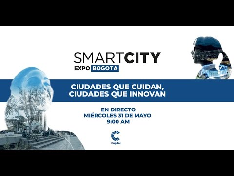 Apertura del Smart City Expo Bogotá |?EN VIVO