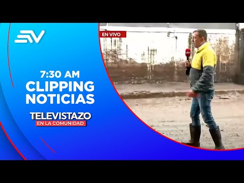 La Gasca: Hay una gran cantidad de lodo y palos tras el aluvión de ayer | Televistazo | Ecuavisa