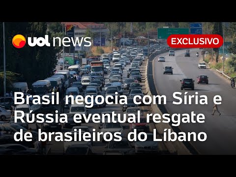 Brasil negocia com Síria e Rússia eventual resgate de brasileiros do Líbano