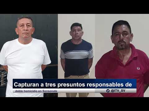 Capturan a tres presuntos responsables de doble homicidio en Sonsonate