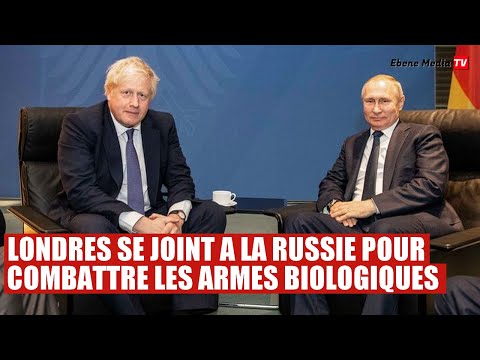Armes biologiques : Le Royaume-Uni demande à coopérer avec la Russie